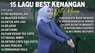 Download lagu 15 LAGU HITS KENANGAN BY DILLA NOVERA mp3