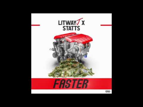 LitWayJ "Faster" Feat. Statts (Prod.VGBeats)