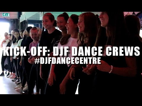 KICK-OFF: DJF DANCE CREWS | #DJFDANCECENTRE