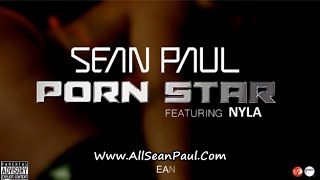 Sean Paul - Porn Star Ft. Nyla [Lyrics 2014]