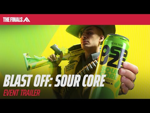 BLAST OFF SOUR CORE | THE FINALS