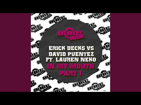 In My Mouth Pt 1 (feat. Lauren Neko) (Erick Decks mix)