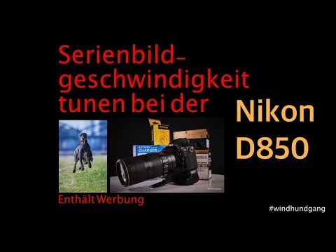 Tuning der Nikon D850 Serienbildgeschwindigkeit Batteriegriff