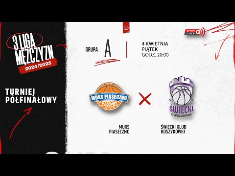 MUKS Piaseczno - Świecki Klub Koszykówki (1/2 3 LM)