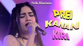 Download lagu Nella Kharisma - Prei Kanan Kiri mp3 Download lagu Nella Kharisma - Prei Kanan Kiri mp3