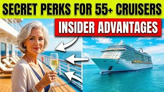 Seniors 55+: Secret Cruise Advantages the Lines Rarely Advertise