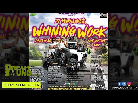 DJ Sensilover - Whining Work (Dancehall Mixtape)