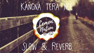 Download lagu Kangana Tera nee Slow and Reverb Viral song Remix ... mp3