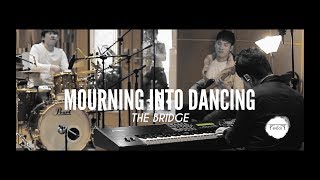나의 슬픔을 (내 슬픔 변해) 『Mourning Into Dancing』 - THE BRIDGE | StudioLIVE
