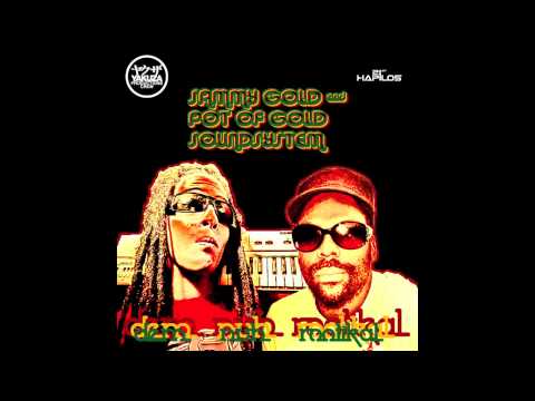 Sammy Gold & Pot Of Gold Soundsystem "Dem Nuh Rootikal / Rootikal Dub"