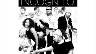 Incognito   Something Bout July