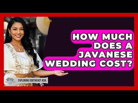 How Much Does A Javanese Wedding Cost? - Exploring Southeast Asia