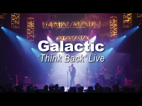 Galactic - "Think Back" feat. Chali 2na at Capitol Theatre | Live 2020