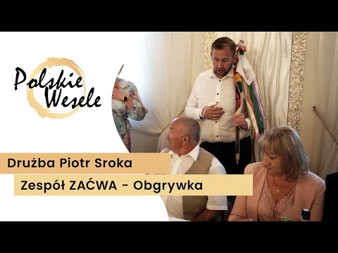 Drużba Piotr Sroka i zespół ZAĆWA - Obgrywka weselna, odgrywki. Tradycyjne polskie wesele!