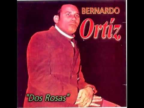 Bernaldo Ortiz - Dos Rosas