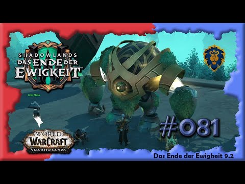 [WoW] ⚔ SL [081] Das Ende der Ewigkeit - Die Blühende Gießerei [deutsch] [Let's Play]