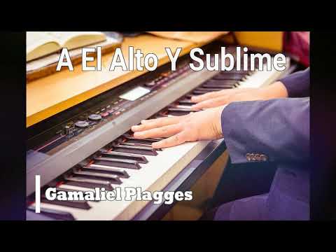 A El Alto Y Sublime - Gamaliel Plagges - IEP