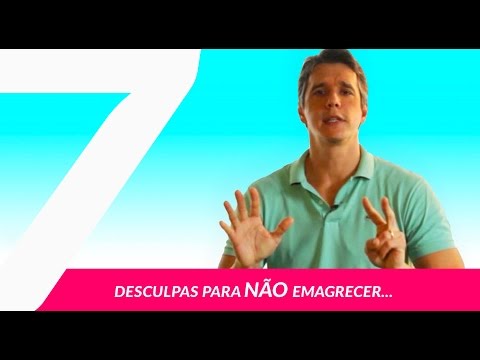 7 Desculpas para NÃO emagrecer... por Márcio Garcia