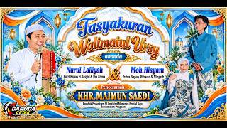 Download lagu Tasyakuran Walimatul Ursy - Nurul Lailiyah & Moh. Hisyam bersama KHR. MAIMUN SAEDI mp3
