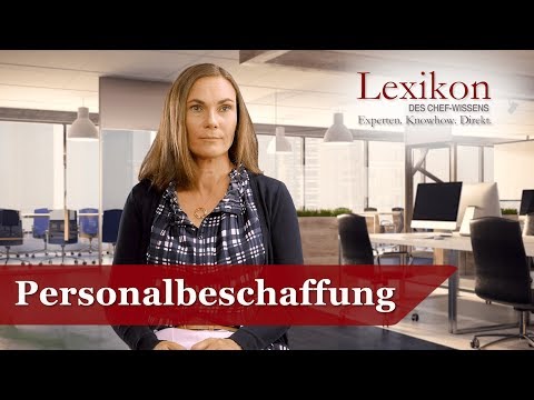 Lexikon des Chefwissens: Personalbeschaffung (Grundlagen Personal)