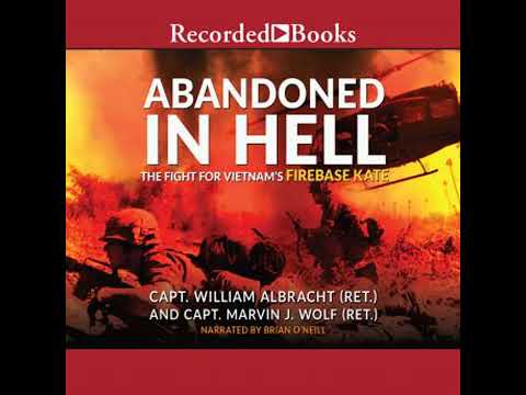 Abandoned in Hell: The Fight For Vietnam's Firebase Kate - Joseph L. Galloway