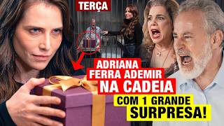 QUEM AMA CUIDA - Capítulo de hoje 15/09 TERÇA - Adriana faz 1 SURPRESA CHOCANTE na CADEIA pra Ademir