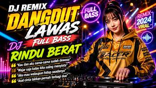 Download lagu DJ REMIX DANGDUT LAWAS FULL BASS || DJ RINDU BERAT || Camelia Malik mp3