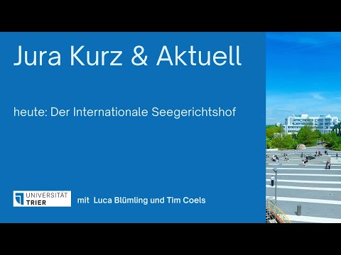 Jura Kurz & Aktuell Der Internationale Seegerichtshof