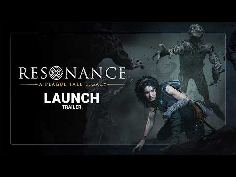 Resonance: A Plague Tale Legacy – Launch Trailer