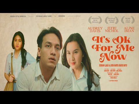 DAVID BAYU - IT'S OK FOR ME NOW (OFFICIAL MUSIC VIDEO)