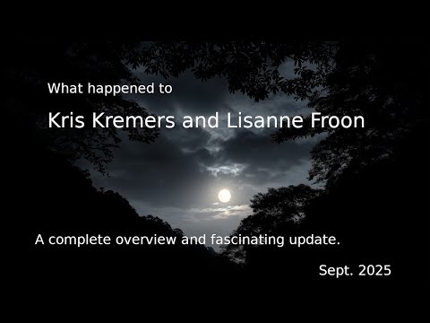 What happened to Kris Kremers and Lisanne Froon?
