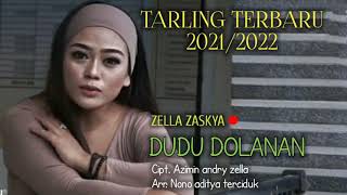 Download lagu DUDU DOLANAN - ZELLA ZASKYA - TARLING TERBARU 2021/2022 mp3
