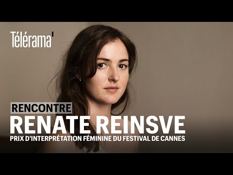Renate Reinsve : "Joachim Trier a écrit le rôle en pensant à moi"