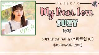 Download lagu My Dear Love - Suzy (수지)  Start Up OST Part 14 (스타트업 OST) (Han/Rom/Eng Lyrics) mp3