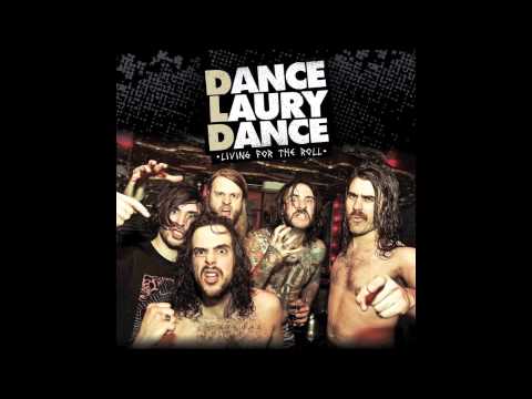 Dance Laury Dance - Living for the Roll (Full Album)