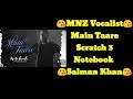 Main Taare Scratch 3 Atif Aslam Salman Khan Cover MNZ Vocalist Notebook