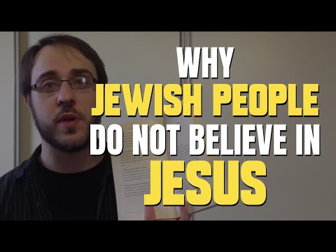 Why Jewish People Do Not Believe In Jesus
