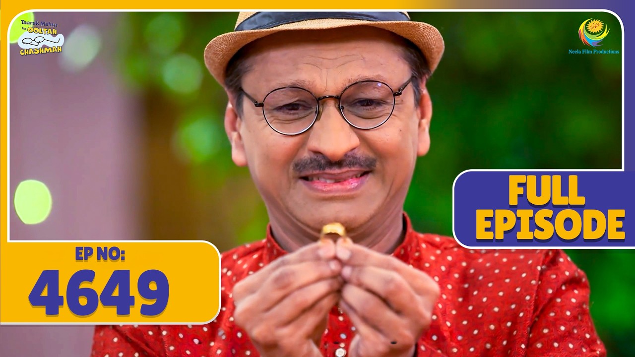 FULL EPISODE! 4649 किस सिलसिले me Chutki baba se Milne पहुचा Popat | Taarak Mehta Ka Ooltah Chashmah