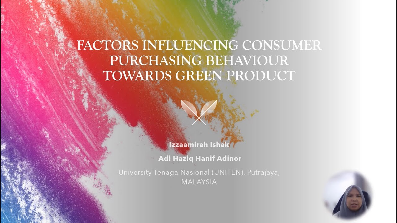 Izzaamirah Ishak - Factors Influencing Consumer Purchasing Behaviour Towards Green Product