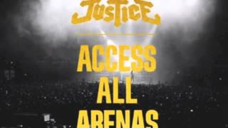 Justice - Audio, Video, Disco. live Access All Arenas