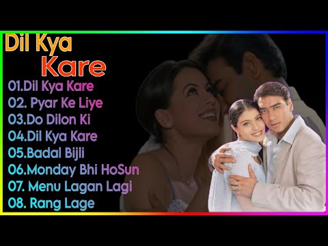Dil Kya Kare Movie All Songs~Ajay Devgn~Kajol||movie jukebox||