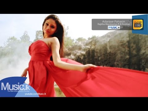 Adaraye Pahasin  - Rajitha Wansooriya ft B Positive