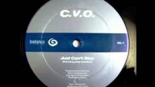 C.V.O. "Just Can't Stop"