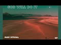 Eugy Official God Will Do It Audio