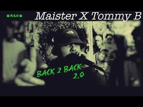 N.G.U Presents:  Maister X Tommy B - B2B 2.0