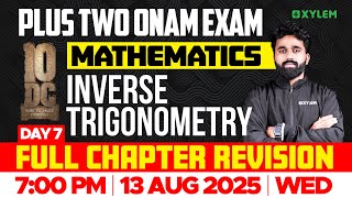 Plus Two Maths | Inverse Trigonometry - Full Chapter Revision | Xylem Plus Two