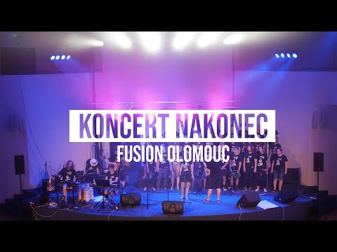 FUSION OLOMOUC - Koncert NaKonec CELÝ ZÁZNAM