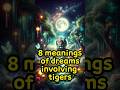 Tiger Dreams: What Do They Mean? Dream Interpretation Guide