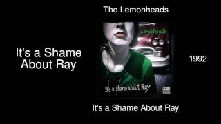 The Lemonheads - It&#39;s a Shame About Ray - It&#39;s a Shame About Ray [1992]