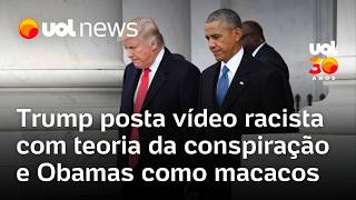 Trump posta vídeo racista com teoria da conspiração sobre eleições, que retrata Obamas como macacos